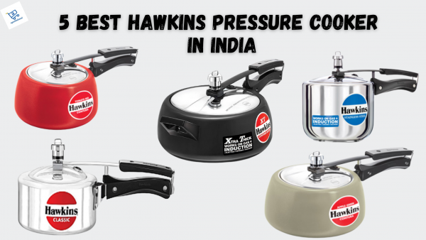5 Best Hawkins Pressure Cooker In India