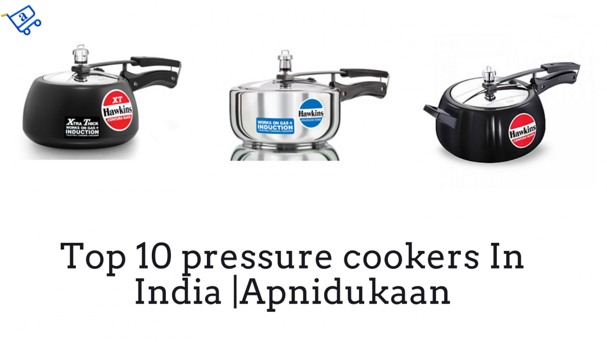 Top Best 10 Pressure Cookers in India From Apnidukaan